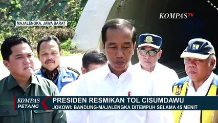 Resmikan Tol Cisamdawu, Jokowi: Bandung-Majalengka Bisa Ditempuh dalam 45 Menit!