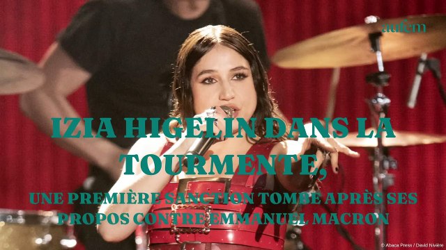 Izia Higelin dans la tourmente, une première sanction tombe après ses propos contre Emmanuel Macron