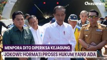 Menpora Dito Diperiksa Kejagung, Jokowi: Hormati Proses Hukum yang Ada