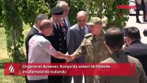 Orgeneral Avsever, Konya'da askeri birliklerde incelemelerde bulundu