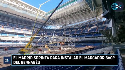 El Madrid sprinta para instalar el marcador 360º del Bernabéu
