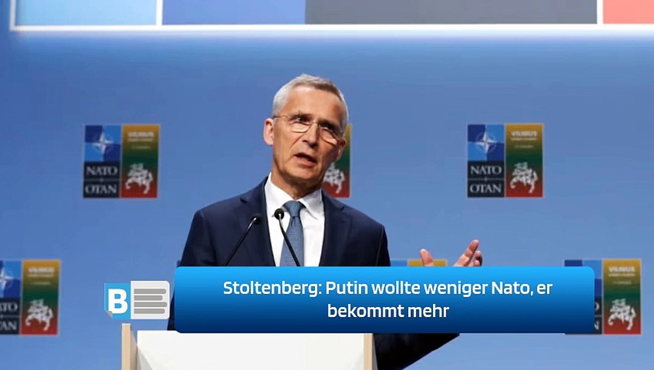 Stoltenberg: Putin wollte weniger Nato, er bekommt mehr