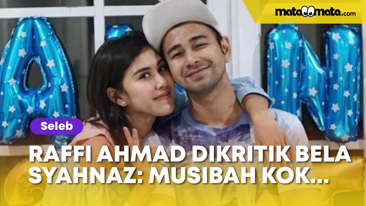 Anggap Perselingkuhan Syahnaz Sadiqah Musibah, Raffi Ahmad Dicibir: Musibah Mah Gak Diulang sampai 3 Kali