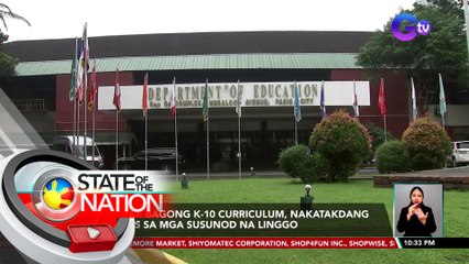 DepEd: Bagong K-10 curriculum, nakatakdang ilabas sa mga susunod na linggo | SONA