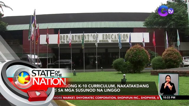 DepEd: Bagong K-10 curriculum, nakatakdang ilabas sa mga susunod na linggo | SONA