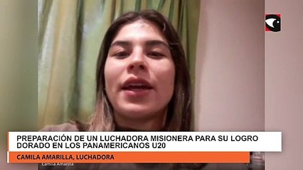 Preparación de un luchadora misionera para su logro dorado en los Panamericanos U20