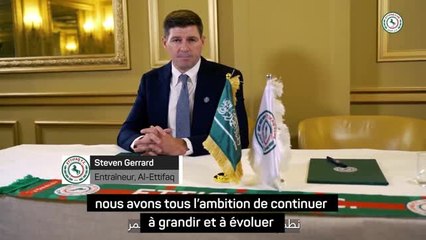 Al-Ettifaq - Gerrard : "En faire un des meilleurs championnats au monde"