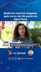 Mulheres morrem afogadas após carro cair de ponte em Água Preta