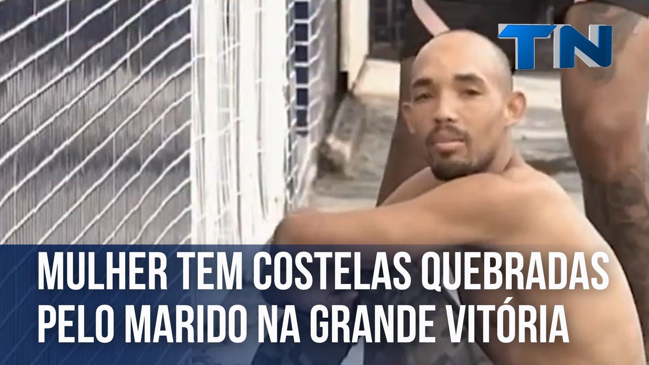 Mulher tem costelas quebradas pelo marido na Grande Vitória