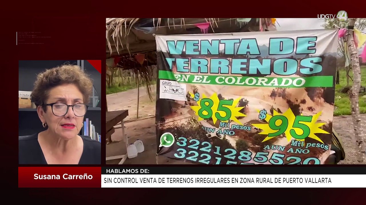 Sin control venta de terrenos irregulares en zona rural de Puerto Vallarta | Susana Carreño
