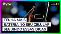 Tenha mais bateria no seu celular seguindo essas dicas