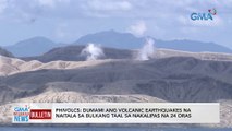 PHIVOLCS: Dumami ang volcanic earthquakes na naitala sa Bulkang Taal sa nakalipas na 24 oras | GMA Integrated News Bulletin