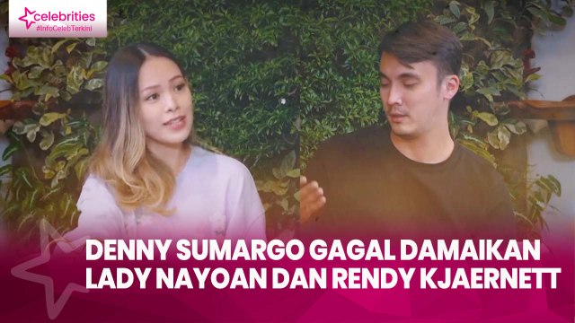 Denny Sumargo Gagal Damaikan Lady Nayoan dan Rendy Kjaernett