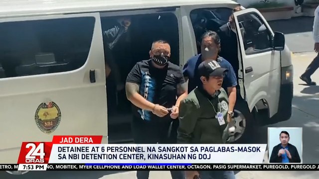 Detainee at 6 personnel na sangkot sa paglabas-masok sa NBI Detention Center, kinasuhan ng DOJ | 24 Oras