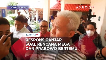 下载视频: Respons Bakal Capres PDIP Ganjar Terkait Rencana Pertemuan Megawati dan Prabowo