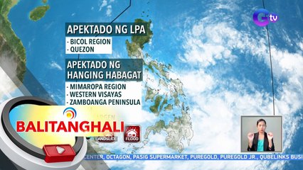 PAGASA: LPA at habagat, magpapaulan sa malaking bahagi ng bansa ngayong araw | BT