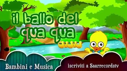 Il Ballo Del Qua Qua - canzoni per bambini