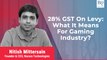 Nazara Tech Decodes The Industry & Company's Outlook Post 28% GST Implementation