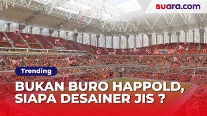 Bukan Buro Happold, Siapa Desainer JIS yang Sebenarnya?