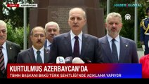 TBMM Başkanı Kurtulmuş: Azerbaycan'ın güçlü olması, Türkiye'nin güçlü olması demektir