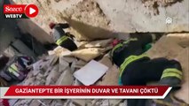 Gaziantep'te işyerinin duvarı ve tavanı çöktü!