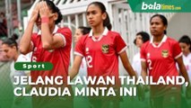 Timnas Putri Indonesia U-19 vs Thailand, Claudia Scheunemann Minta 3 Hal Ini