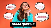 Huma Qureshi’s Filmi Menu,”Allu Arjun Is Samosa Chaat, SRK is Papri Chaat & Deepika Is Hot Chilly”