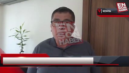 Konya'da eşi tarafından kandırılan adamın dramı