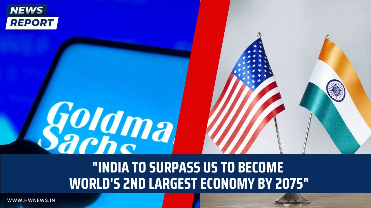 India to surpass US to become world's 2nd largest economy by 2075: Goldman Sachs report | USA | GDP