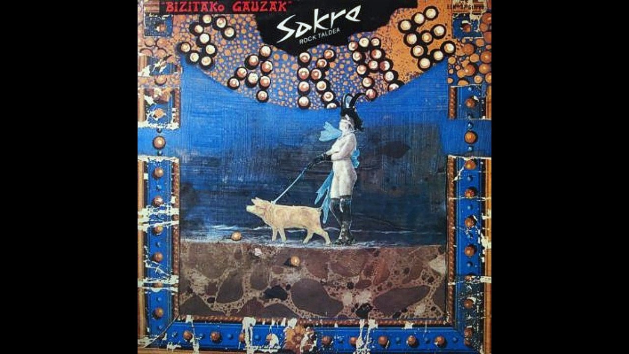 Sakre Bizitako Gauzak プログレLP Sakre Bizitako Gauzak プログレLP SAKRE/BIZITAKO GAUZAK○LP