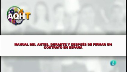MANUAL DEL ANTES DURANTE Y DESPUÉS DE FIRMAR UN CONTRATO EN ESPAÑA