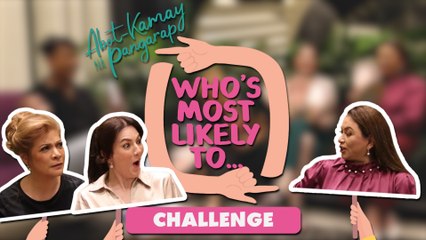 Abot Kamay Na Pangarap: ‘Who's Most Likely To’ Challenge (Online Exclusives)