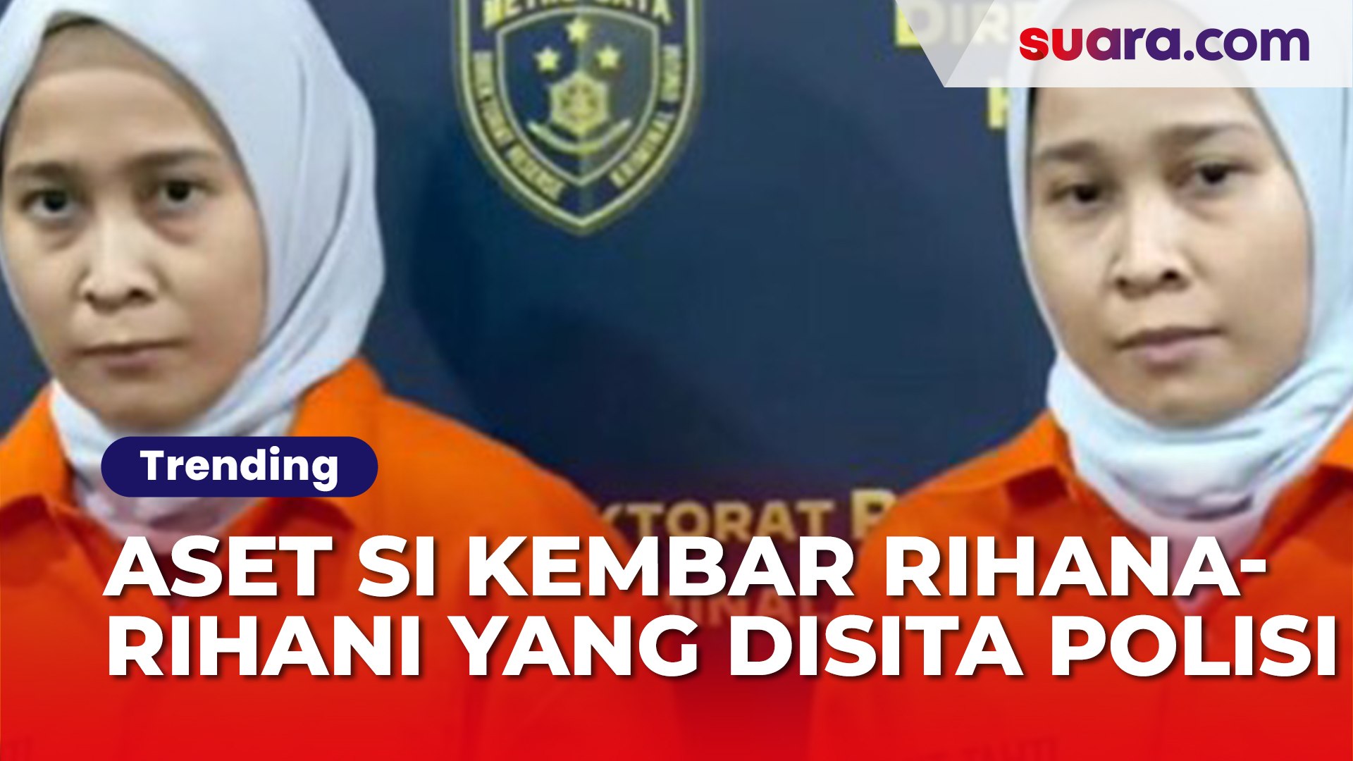 ⁣Deretan Aset Si Kembar Rihana-Rihani yang Disita Polisi: Tas Branded sampai Sofa