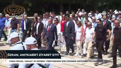 "Özcan, "Adalet ve Değişim" yürüyüşü