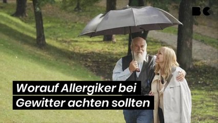 Worauf Allergiker bei Gewitter achten sollten
