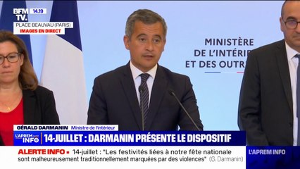 Gérald Darmanin: "Les festivités liées à notre fête nationale sont malheureusement traditionnellement marquées par des violences"