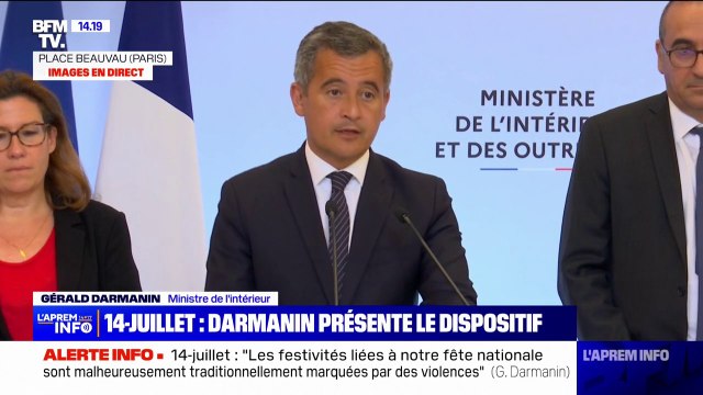 Gérald Darmanin: Les festivités liées à notre fête nationale sont malheureusement traditionnellement marquées par des violences