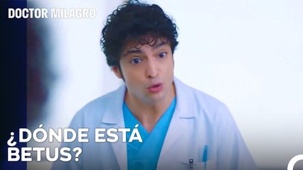 ¡Betus Escapó Del Hospital! - Doctor Milagro Capitulo 53
