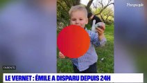 Disparition d'Émile, 2 ans et demi : Les raisons précises qui ont poussé certains à penser à une fugue dévoilées...