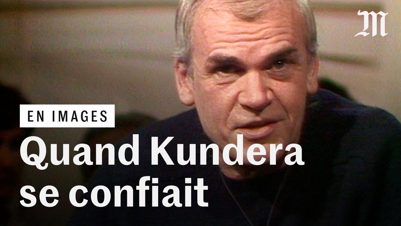 Kundera : « Nous avons tous besoin que quelqu'un nous regarde »