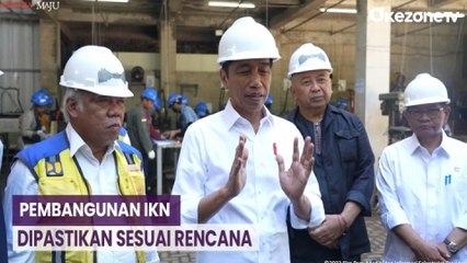 Presiden Joko Widodo Pastikan Pembangunan IKN Berjalan Sesuai Rencana