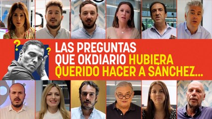 Preguntas que OKDIARIO no pudo hacer a Sánchez