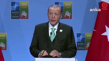 Cumhurbaşkanı Recep Tayyip Erdoğan, NATO Liderler Zirvesi'nin ardından açıklamalarda bulundu