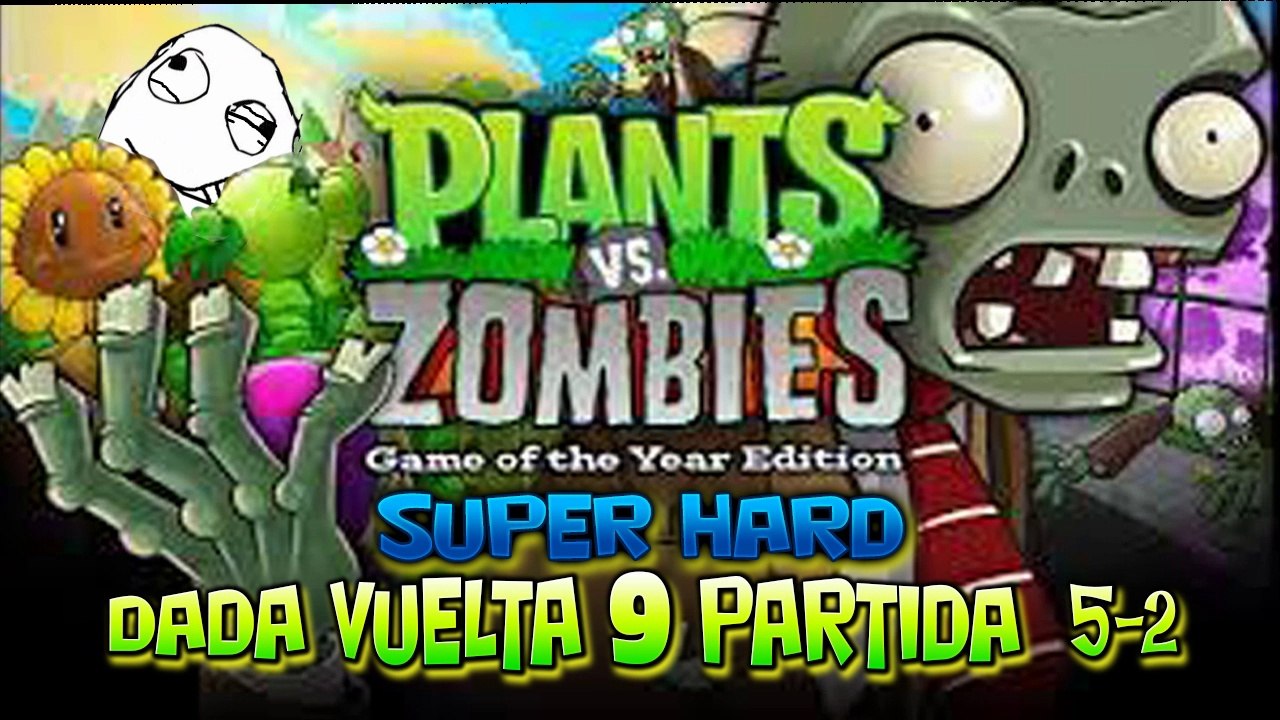 Plants vs Zombis GOTY Edition DADA VUELTA 9 Partida  5-2 TACTICAS