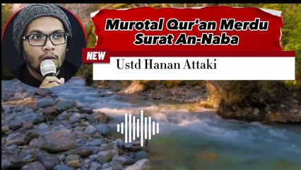 Bacaan merdu Ustd Hanan Attaki surat An-Naba