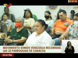 22 parroquias de Caracas serán visitadas por el Movimiento Somos Venezuela