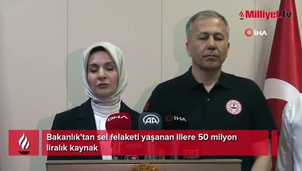 Bakanlık'tan sel felaketi yaşanan illere 50 milyon liralık kaynak