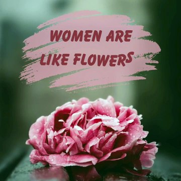 women are like flowers...best quotes about women