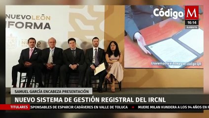 Gobernador de NL encabeza presentación del nuevo sistema de gestión registral del IRCNL