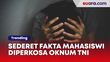 5 Fakta Mahasiswi di Kendari Diperkosa Oknum TNI hingga Demam dan Trauma
